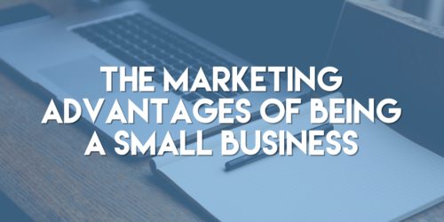 Many small businesses don’t have designated marketing staff or much of a marketing budget, but that doesn’t mean that you can’t have a very successful marketing strategy. Small businesses actually have the advantage when it comes to marketing, especially in the digital realm. Here’s why…