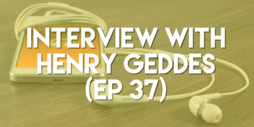 Interview with Henry Geddes