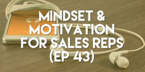 Mindset & Motivation for Sales Reps